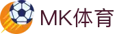 MK体育(中国) · 硬核体育资讯专家